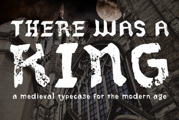 There Was a King: A Typeface with a Story to Tell