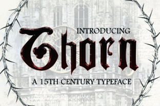 Thorn: A 15th-Century Typeface with a Bold Feel