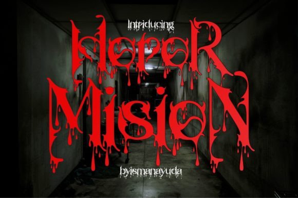 Unleash the Horror: The Horor Mision Typeface